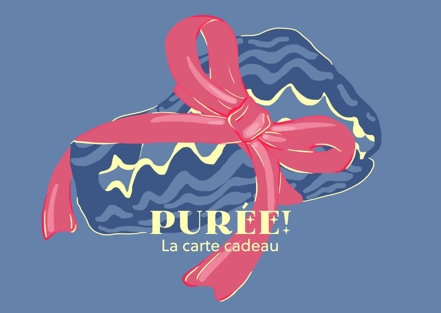 La carte cadeau PURÉE!
